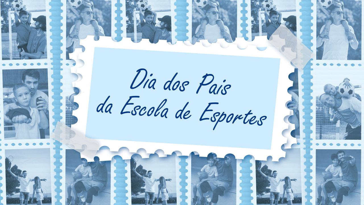 Dia dos Pais - Escola de Esportes